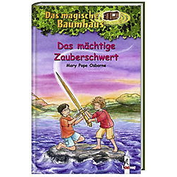 Das mächtige Zauberschwert / Das magische Baumhaus Bd.29, Mary Pope Osborne