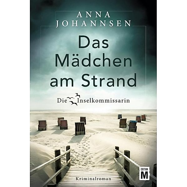 Das Mädchen am Strand / Die Inselkommissarin Bd.2, Anna Johannsen