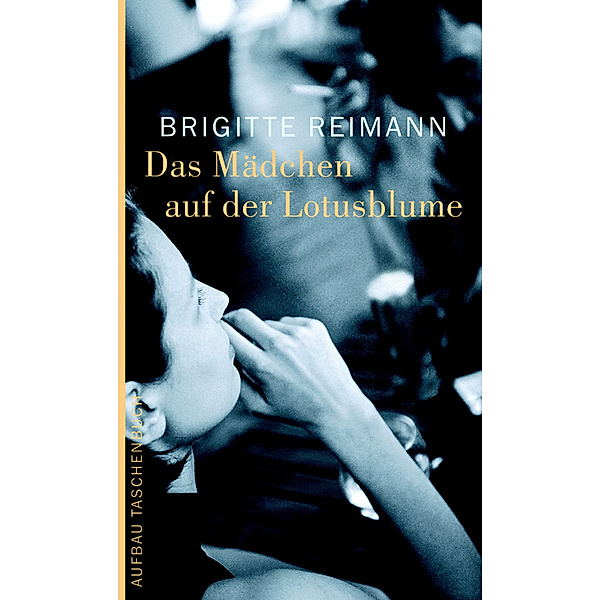 Das Mädchen auf der Lotusblume, Brigitte Reimann