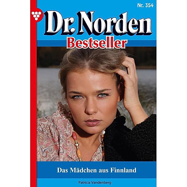 Das Mädchen aus Finnland / Dr. Norden Bestseller Bd.354, Patricia Vandenberg