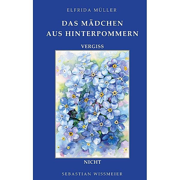 Das Mädchen aus Hinterpommern, Elfrida Müller