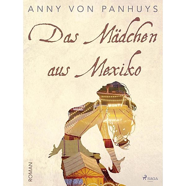 Das Mädchen aus Mexiko, Anny von Panhuys