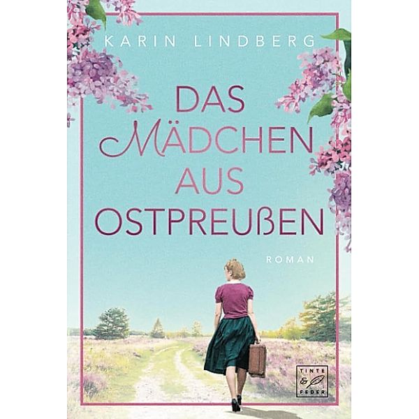 Das Mädchen aus Ostpreussen, Karin Lindberg