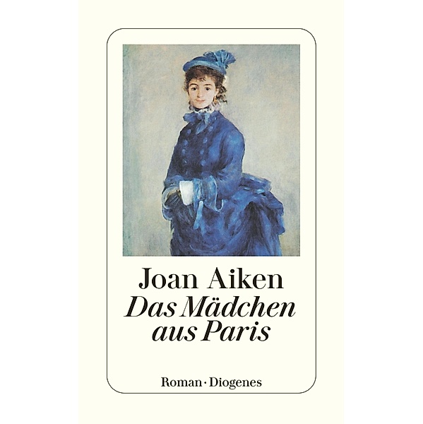 Das Mädchen aus Paris / Diogenes Taschenbücher, Joan Aiken