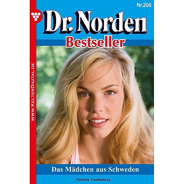 Das Mädchen aus Schweden / Dr. Norden Bestseller Bd.206, Patricia Vandenberg