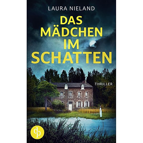 Das Mädchen im Schatten, Laura Nieland