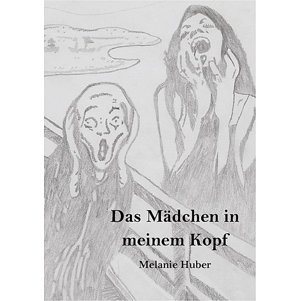 Das Mädchen in meinem Kopf, Melanie Huber