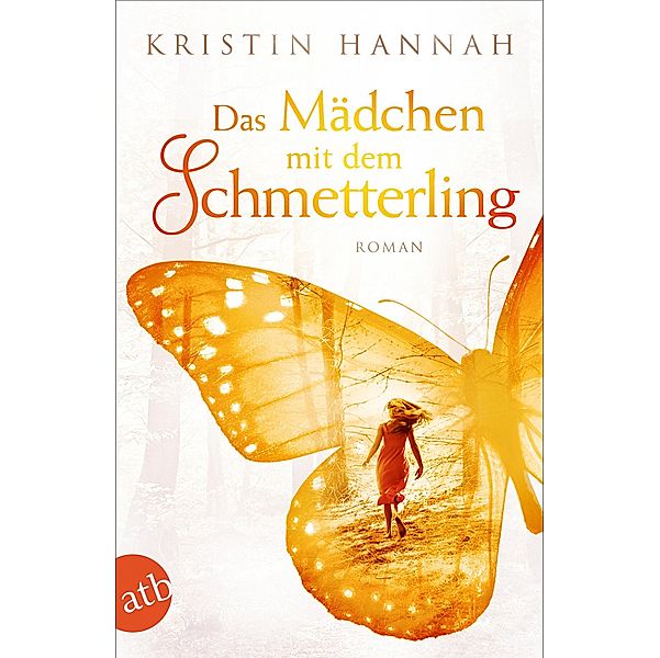 Das Mädchen mit dem Schmetterling, Kristin Hannah