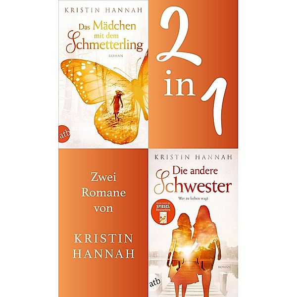 Das Mädchen mit dem Schmetterling & Die andere Schwester, Kristin Hannah