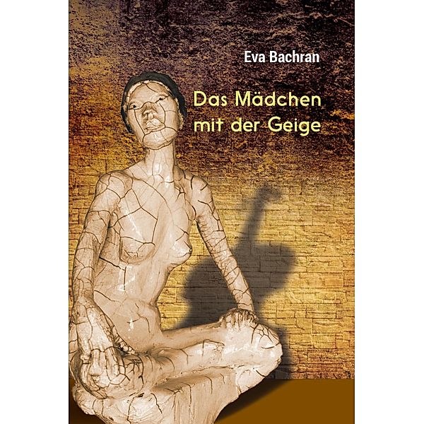 Das Mädchen mit der Geige, Eva Bachran