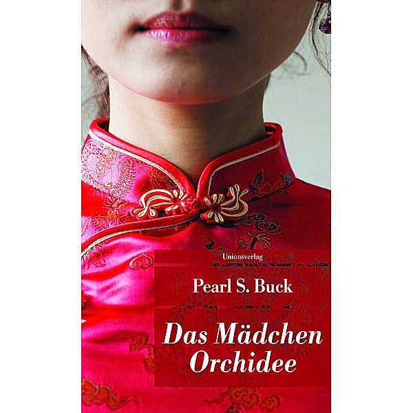 Das Mädchen Orchidee, Pearl S. Buck