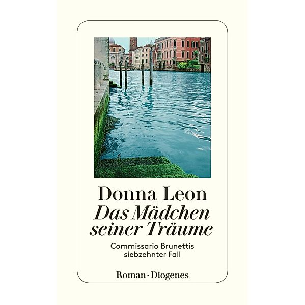 Das Mädchen seiner Träume / Commissario Brunetti Bd.17, Donna Leon