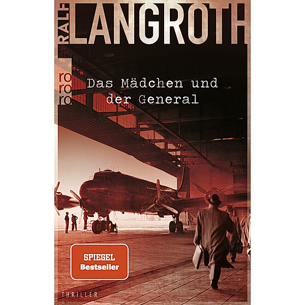 Das Mädchen und der General / Philipp Gerber Bd.3, Ralf Langroth