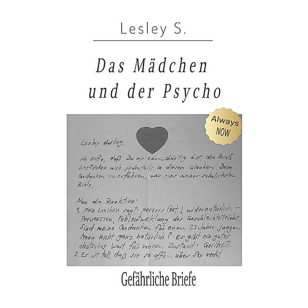 Das Mädchen und der Psycho / Always NOW Bd.1, Lesley S.