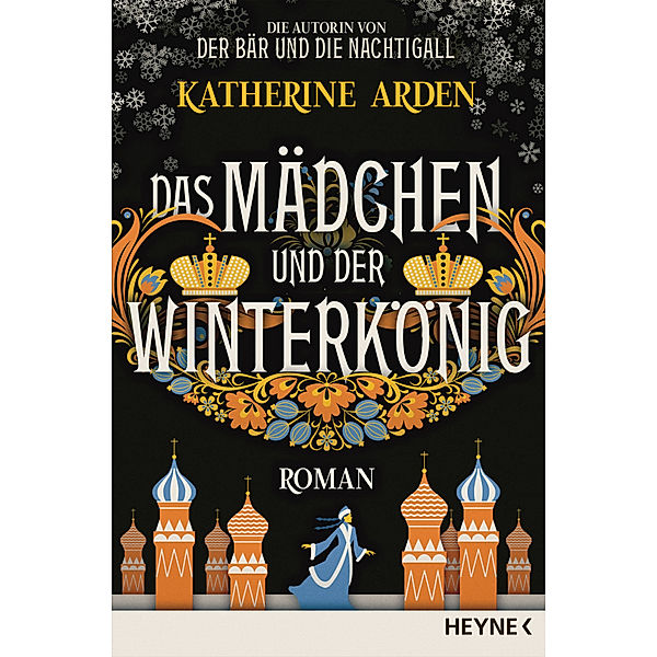 Das Mädchen und der Winterkönig / Winternacht-Trilogie Bd.2, Katherine Arden