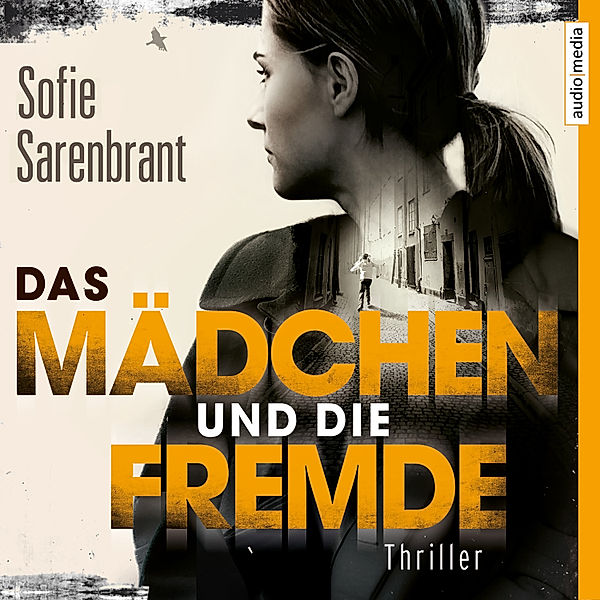 Das Mädchen und die Fremde, Sofie Sarenbrant