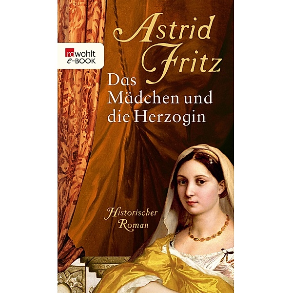 Das Mädchen und die Herzogin, Astrid Fritz