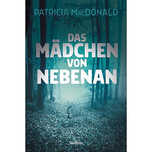 Das Mädchen von nebenan, Patricia Macdonald