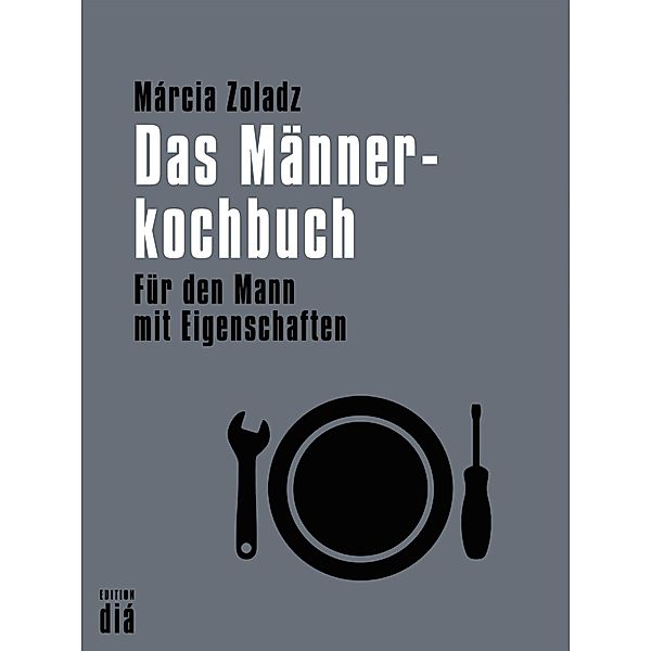 Das Männerkochbuch, Márcia Zoladz