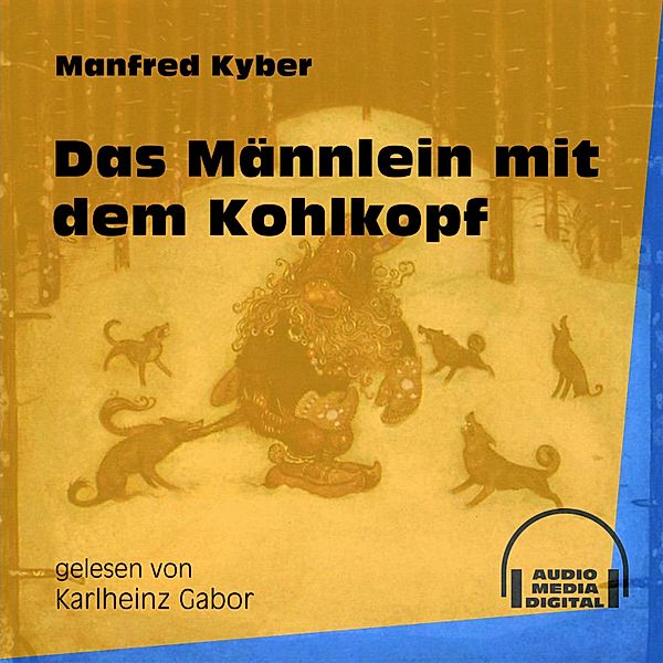 Das Männlein mit dem Kohlkopf, Manfred Kyber