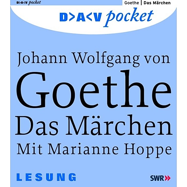 Das Märchen, Johann Wolfgang von Goethe