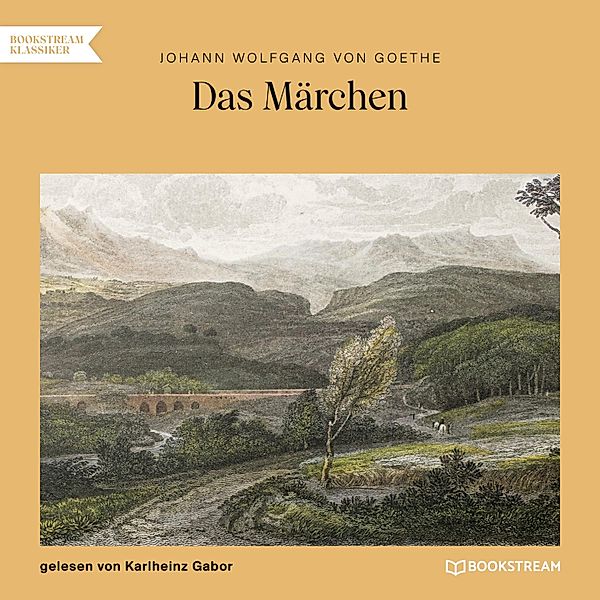 Das Märchen, Johann Wolfgang von Goethe