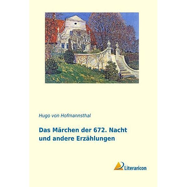Das Märchen der 672. Nacht und andere Erzählungen, Hugo von Hofmannsthal