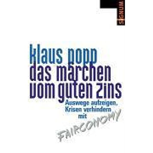 Das Märchen vom guten Zins, Klaus Popp