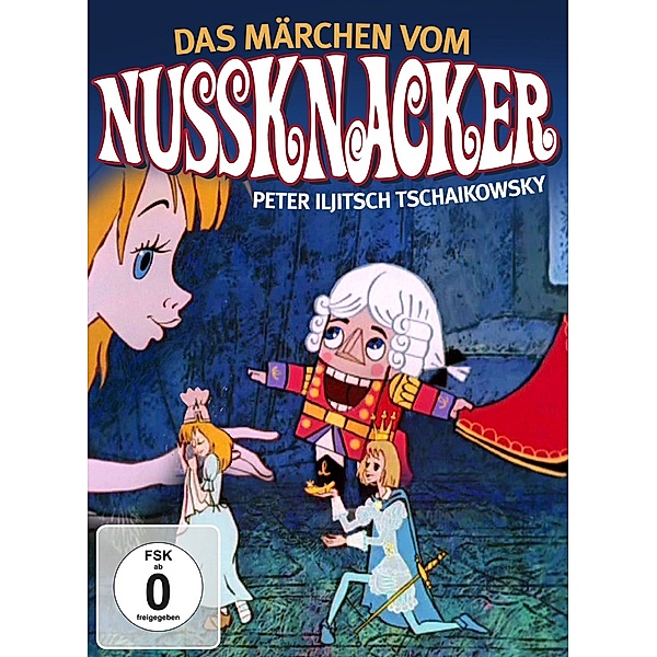 Das Märchen Vom Nussknacker, Peter Iljitsch Tschaikowsky