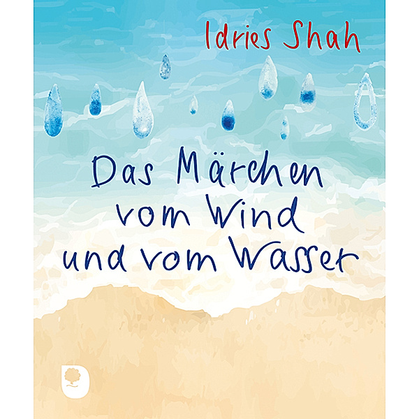 Das Märchen vom Wind und vom Wasser, Idries Shah