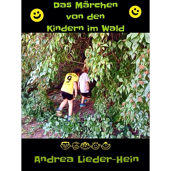 Das Märchen von den Kindern im Wald, Andrea Lieder-Hein
