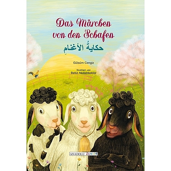 Das Märchen von den Schafen, deutsch-arabisch, Gülsüm Cengiz