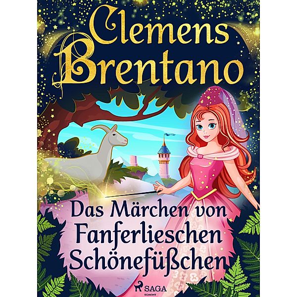 Das Märchen von Fanferlieschen Schönefüßchen, Clemens Brentano