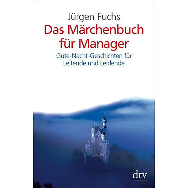 Das Märchenbuch für Manager, Jürgen Fuchs