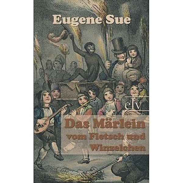 Das Märlein vom Fletsch und Winzelchen, Eugene Sue