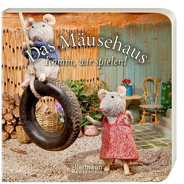 Das Mäusehaus / Das Mäusehaus. Komm, wir spielen!, Karina Schaapman