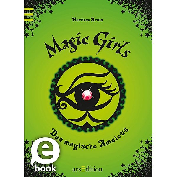 Das magische Amulett / Magic Girls Bd.2, Marliese Arold
