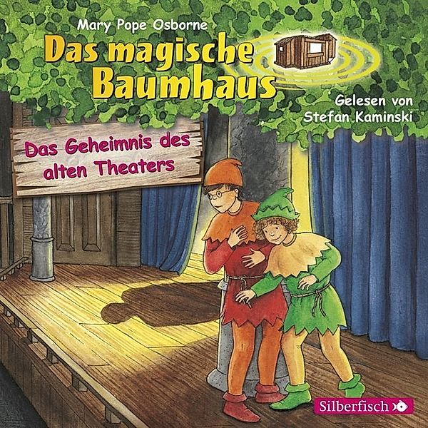 Das magische Baumhaus - 23 - Das Geheimnis des alten Theaters, Mary Pope Osborne