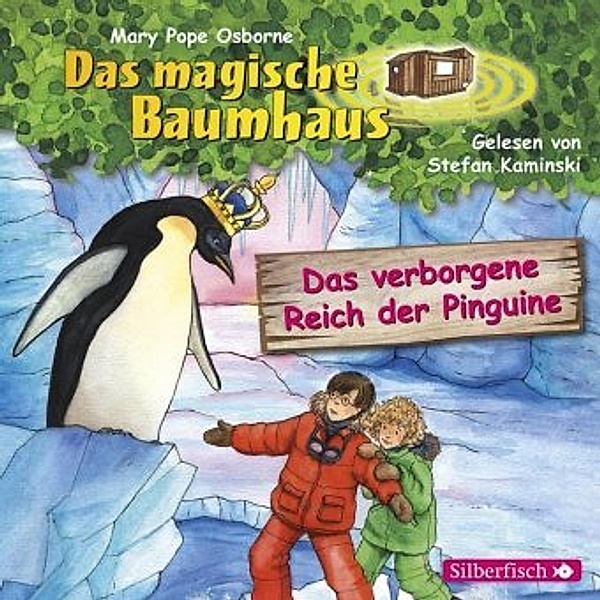 Das magische Baumhaus - 38 - Das verborgene Reich der Pinguine, Mary Pope Osborne