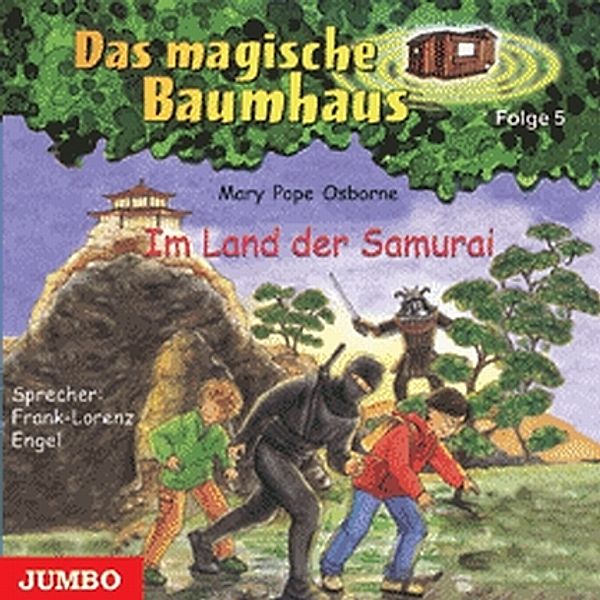 Das magische Baumhaus Band 5: Im Land der Samurai (Audio-CD), Mary Pope Osborne