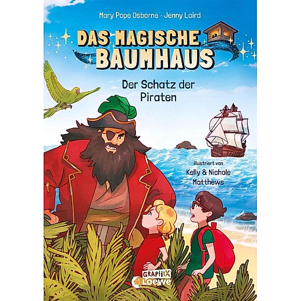 Das magische Baumhaus (Comic-Buchreihe, Band 4) - Der Schatz der Piraten / Das magische Baumhaus - Comic-Buchreihe Bd.4, Mary Pope Osborne, Jenny Laird