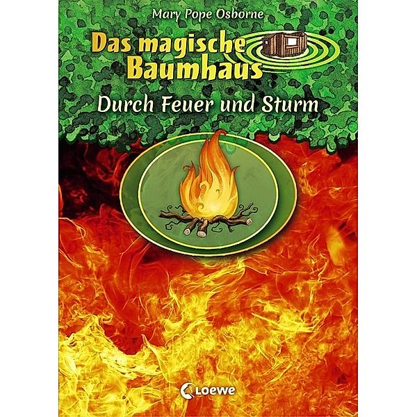 Das magische Baumhaus - Durch Feuer und Sturm, Mary Pope Osborne