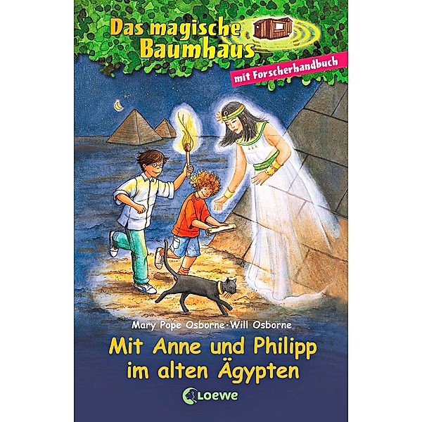 Das magische Baumhaus - Mit Anne und Philipp im alten Ägypten, Mary Pope Osborne, Will Osborne