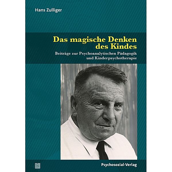 Das magische Denken des Kindes, Hans Zulliger