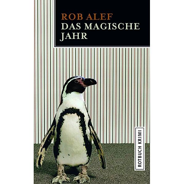 Das magische Jahr, Rob Alef