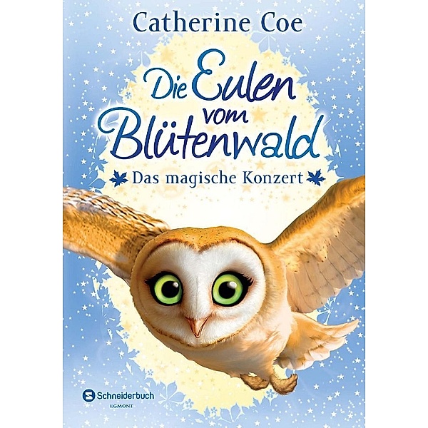 Das magische Konzert / Die Eulen vom Blütenwald Bd.2, Catherine Coe