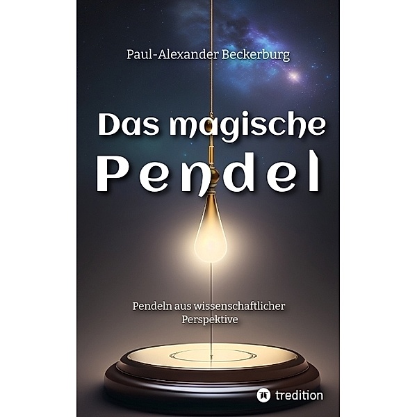 Das magische Pendel, Paul-Alexander Beckerburg