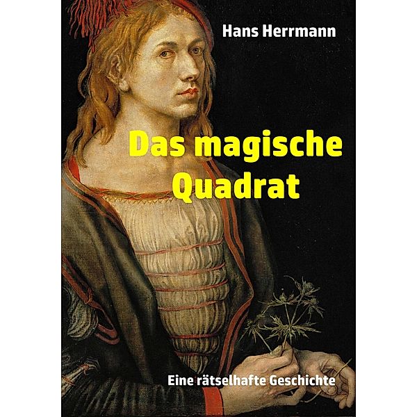 Das magische Quadrat, Hans Herrmann