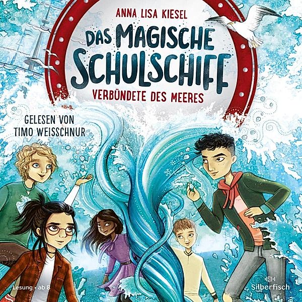 Das magische Schulschiff - 1 - Verbündete des Meeres, Anna Lisa Kiesel