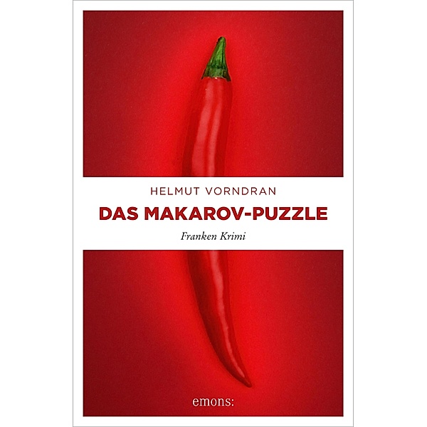 Das Makarov-Puzzle / Kommissar Haderlein Bd.10, Helmut Vorndran